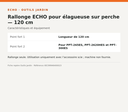 Rallonge ECHO pour élagueuse sur perche — 120 cm — infographie technique Outils Jardin [ECHO 2026-10-03]